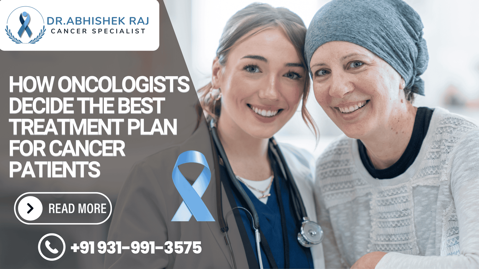 How Oncologists Decide the Best Treatment Plan for Cancer Patients